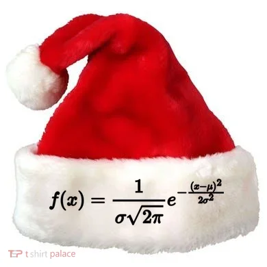 Normal Distribution Statistics Probablity Data Analyst Joke Meaningful Gift Santa Hat