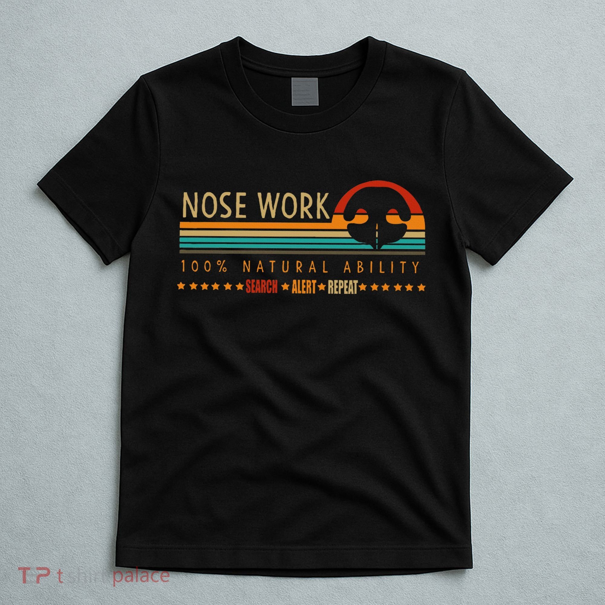 Nosework Dog Sport Training Nose Work Scent Work For Dogs T-Shirt