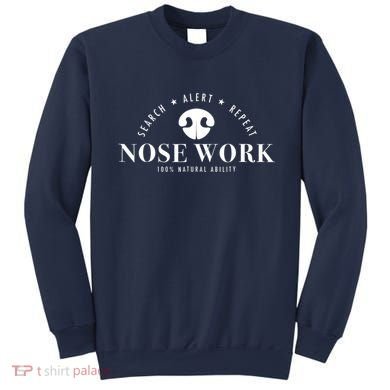 Nosework Dog Sport Training Nose Work Scent Work For Dogs Sweatshirt