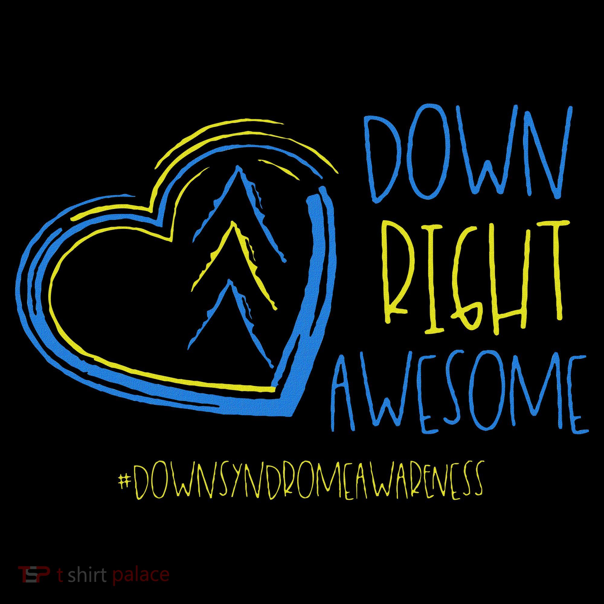 National Down Syndrome Awareness Month Down Right Awesome Women's Hoodie