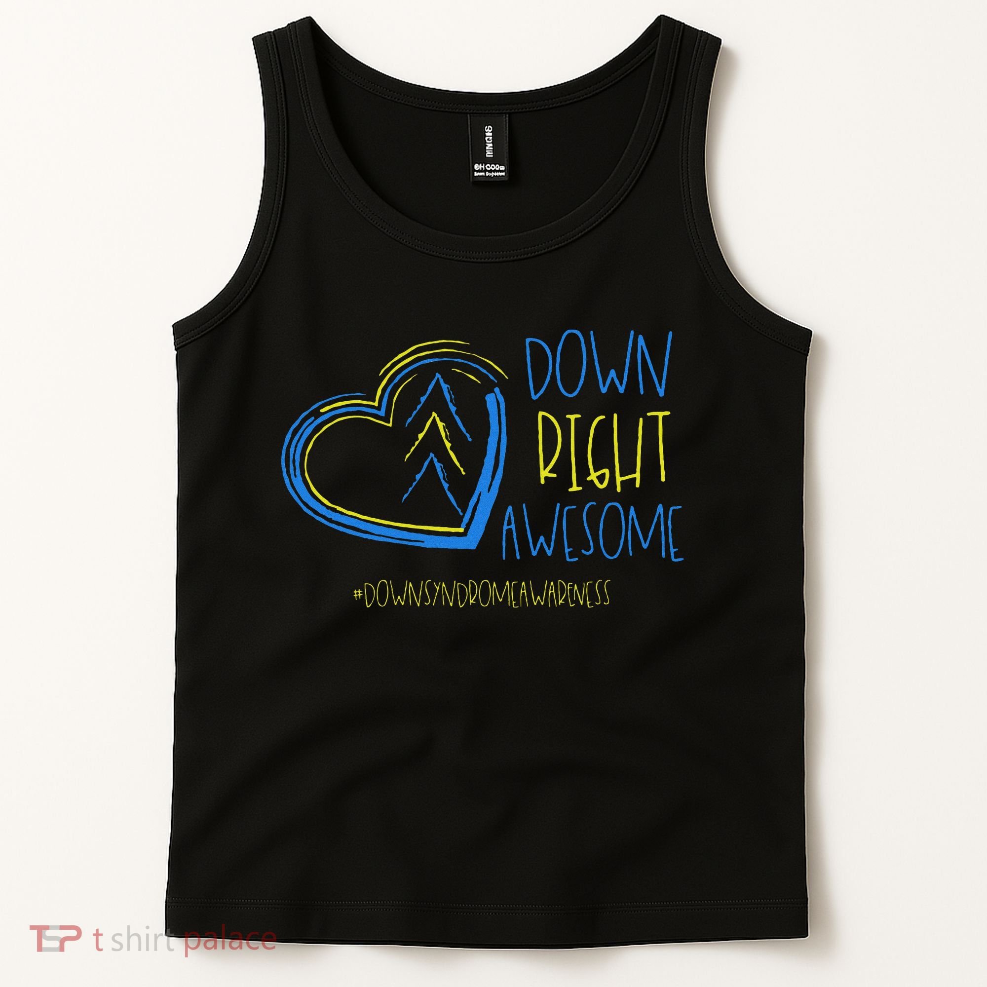 National Down Syndrome Awareness Month Down Right Awesome Tank Top