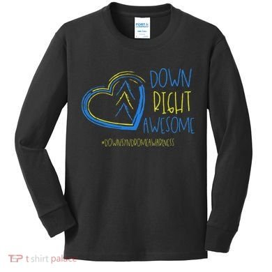 National Down Syndrome Awareness Month Down Right Awesome Kids Long Sleeve Shirt