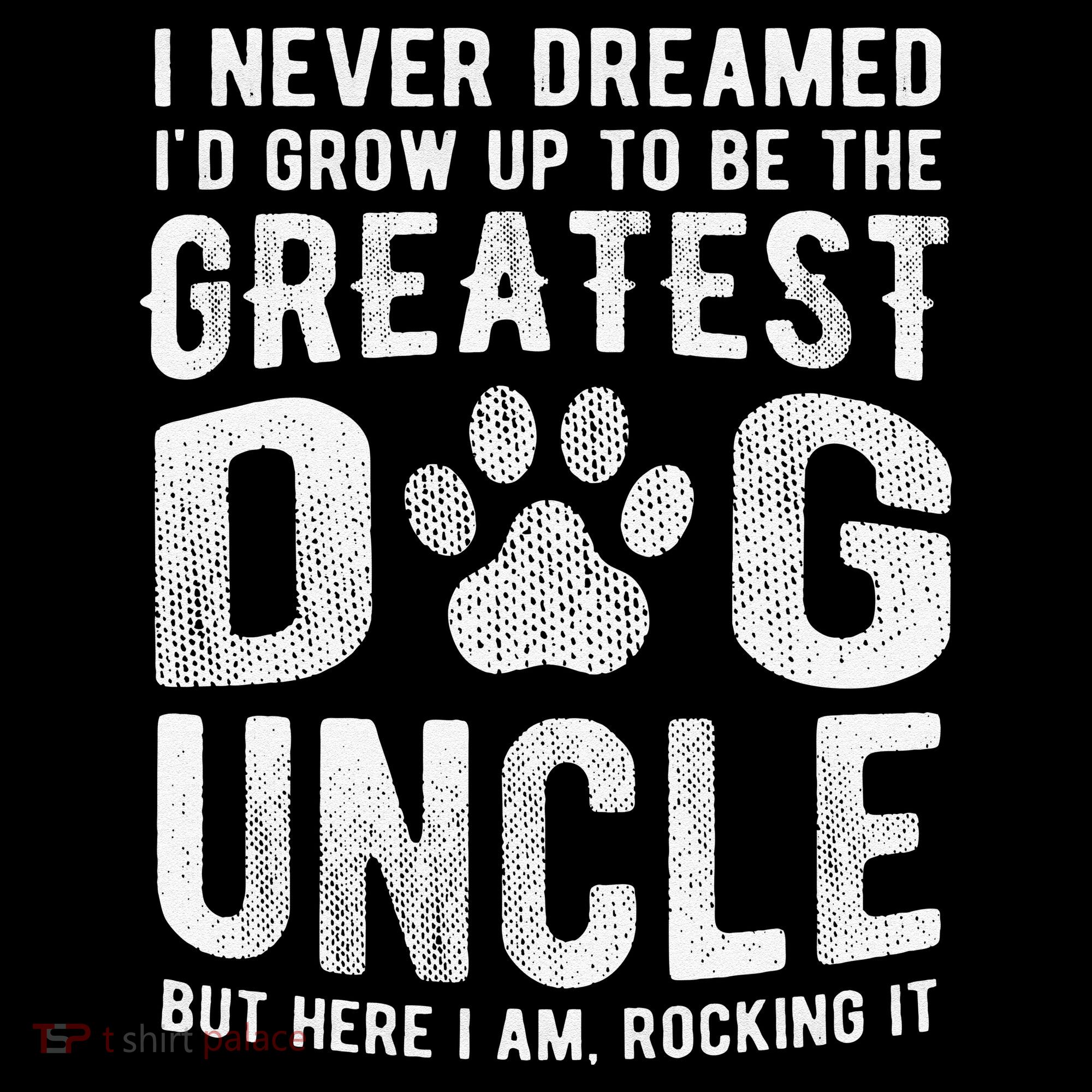 Never Dreamed To Be Greatest Dog Uncle Funny Gift Coffee Mug