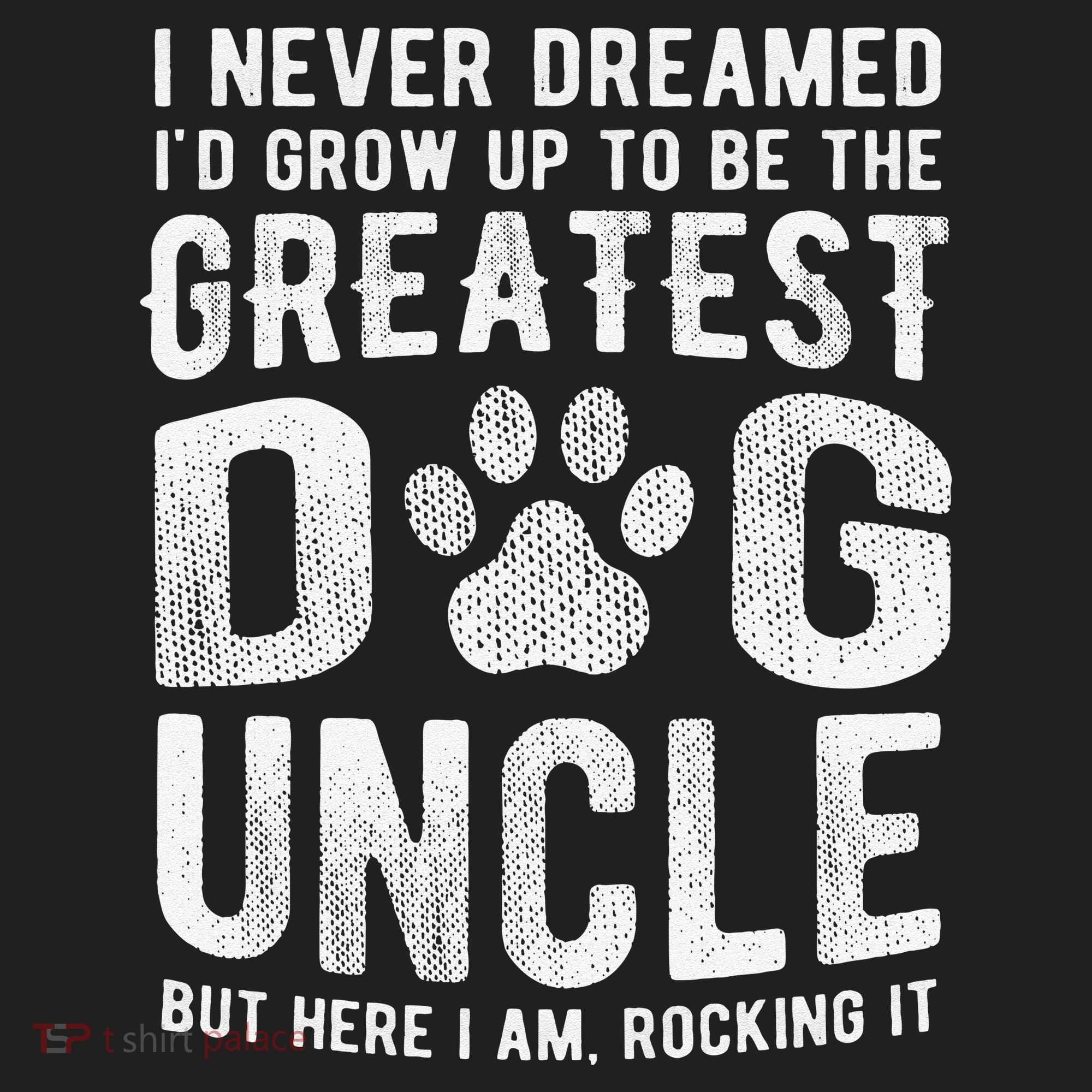 Never Dreamed To Be Greatest Dog Uncle Funny Gift Hat