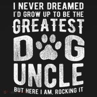 Never Dreamed To Be Greatest Dog Uncle Funny Gift Women's T-Shirt thumb 6
