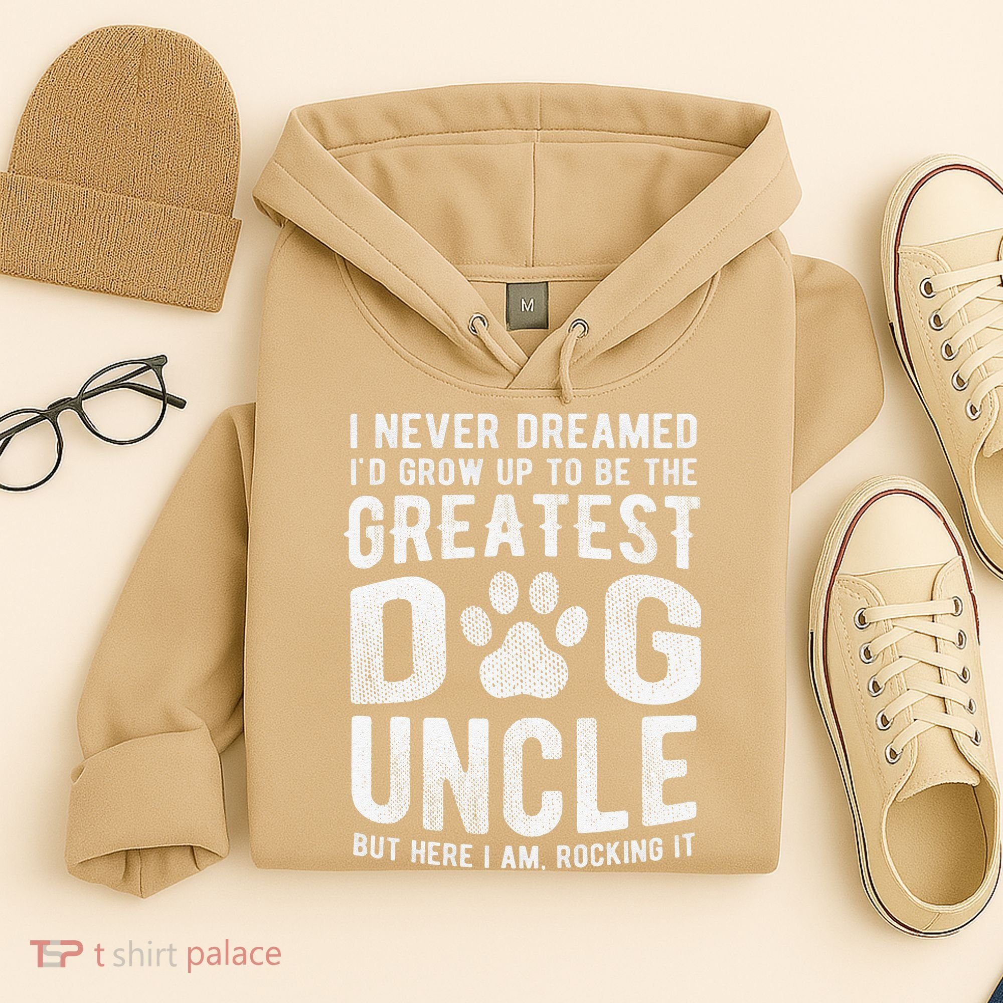 Never Dreamed To Be Greatest Dog Uncle Funny Gift Hoodie