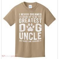 Never Dreamed To Be Greatest Dog Uncle Funny Gift Kids T-Shirt thumb 0