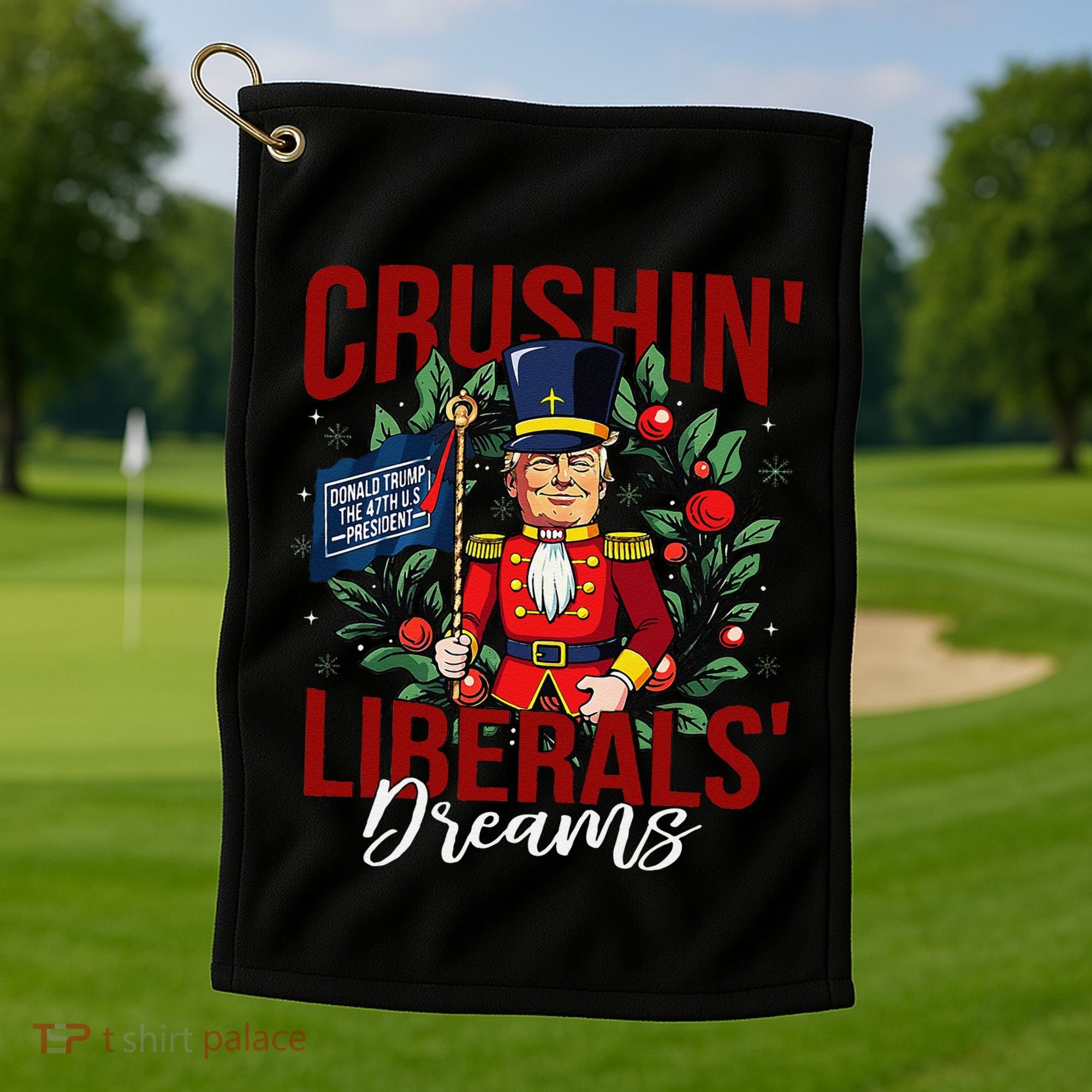Nutcracker Donald Trump The 47th President Funny Humor Xmas Golf Towel