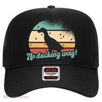 No Ducking Way Funny Duck Hat thumb 0