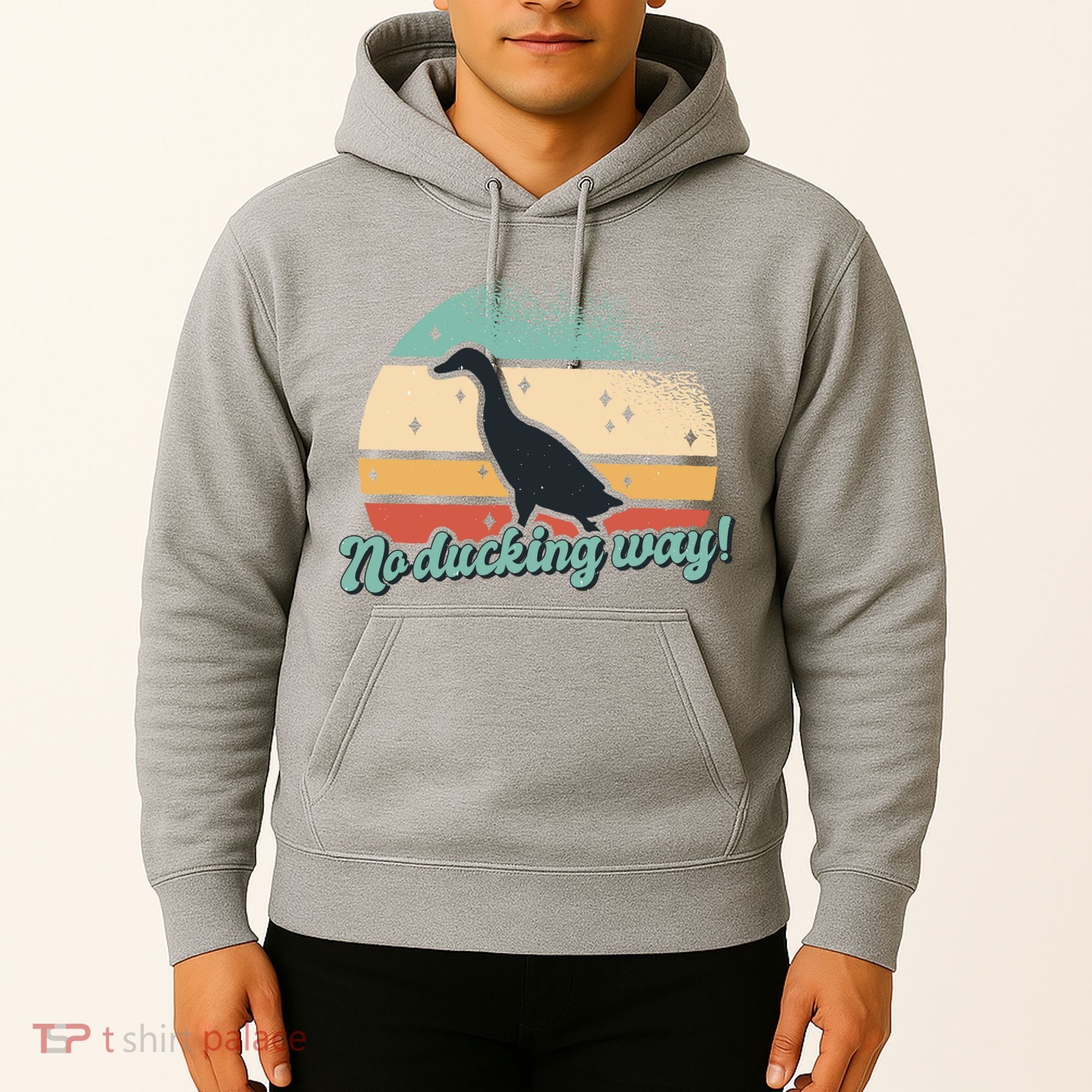 No Ducking Way Funny Duck Hoodie