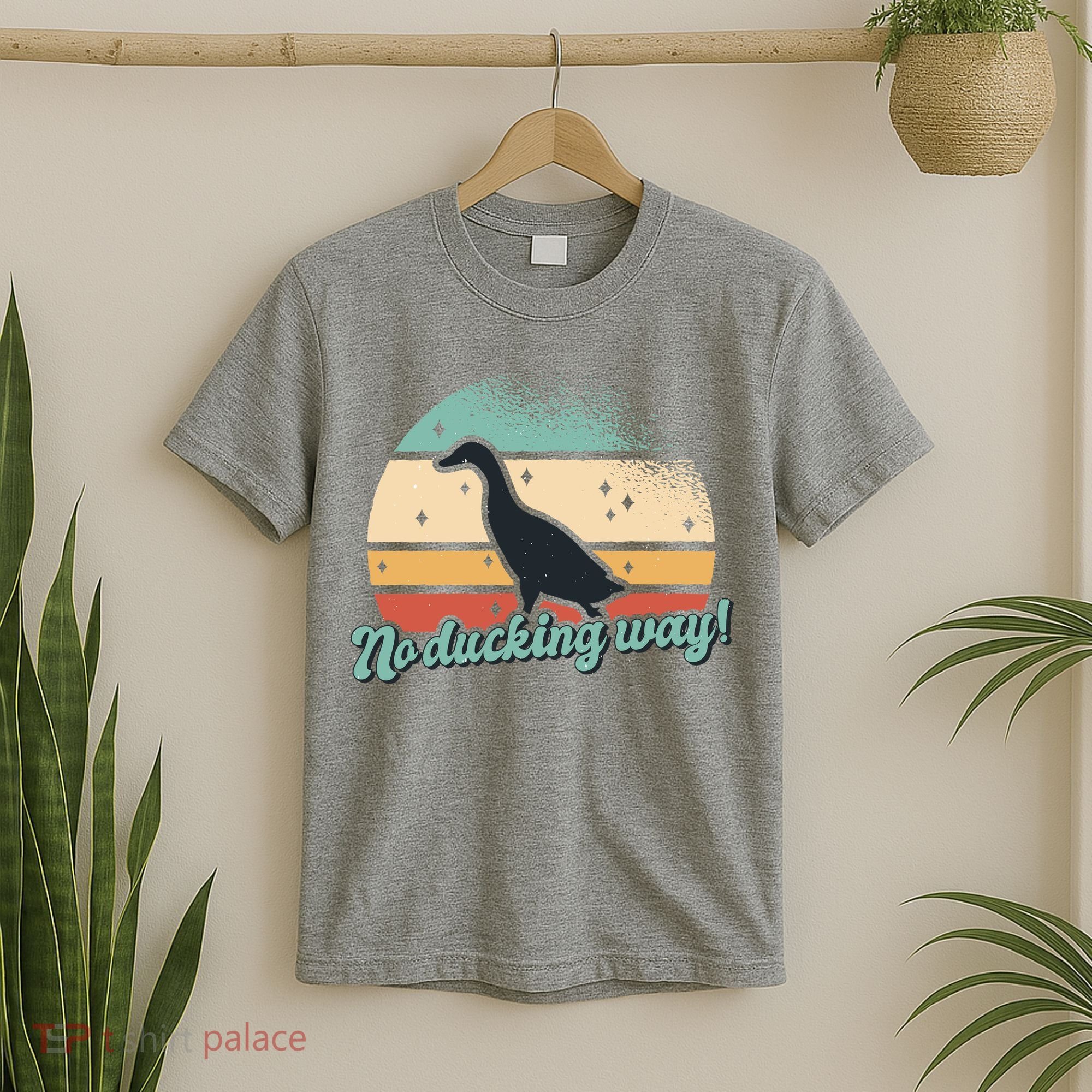 No Ducking Way Funny Duck T-Shirt
