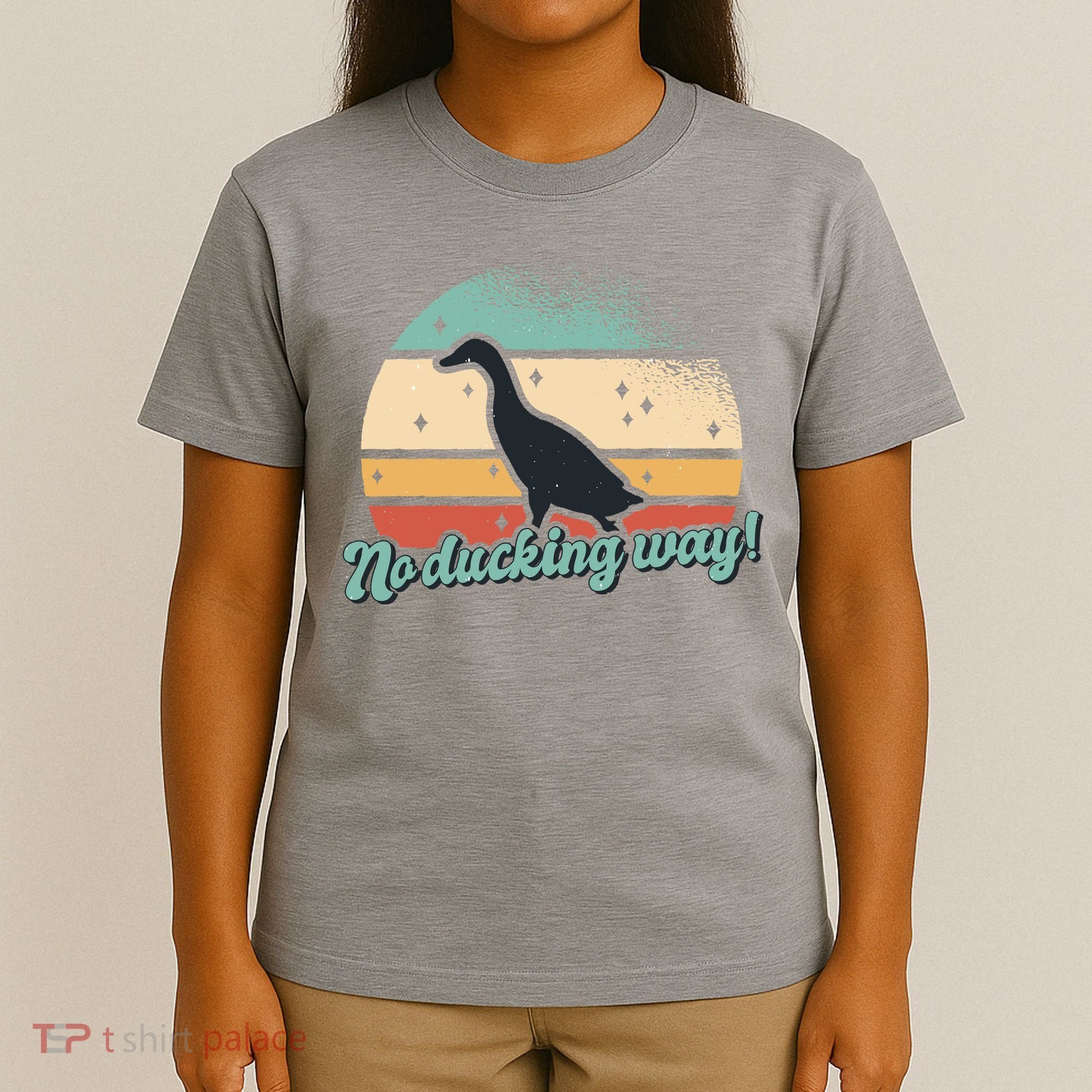 No Ducking Way Funny Duck T-Shirt