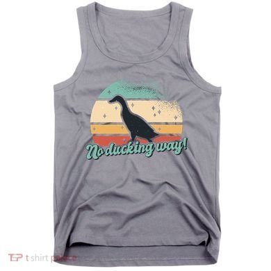 No Ducking Way Funny Duck Tank Top