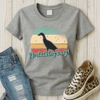 No Ducking Way Funny Duck Women's T-Shirt thumb 3