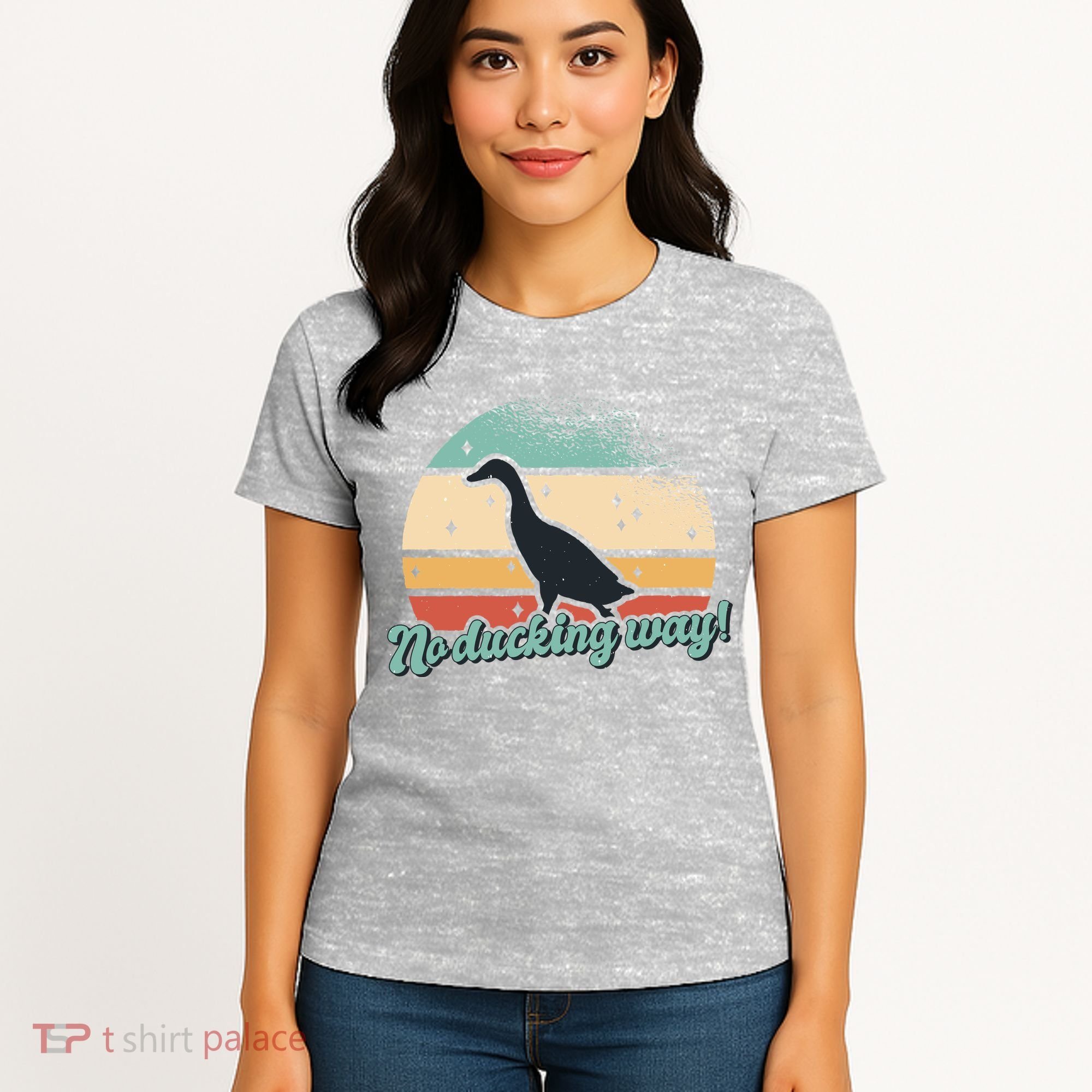 No Ducking Way Funny Duck Women's T-Shirt