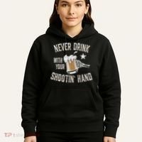 Never Drink with Your Shooting Hand Skeleton Funny Drinking Hoodie thumb 5