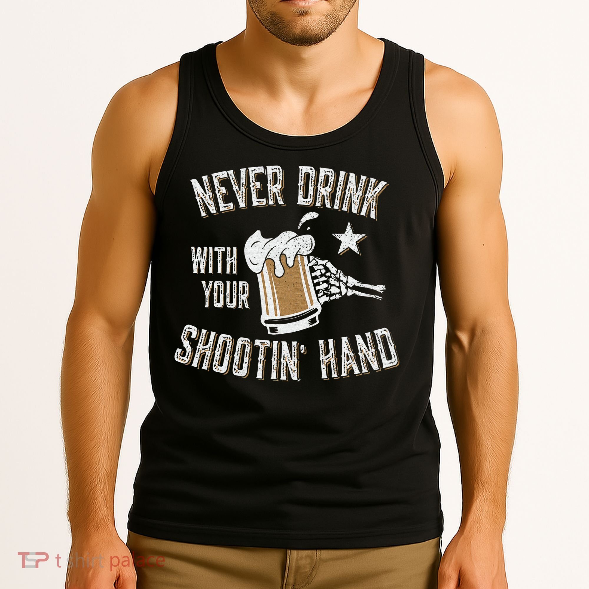Never Drink with Your Shooting Hand Skeleton Funny Drinking Tank Top
