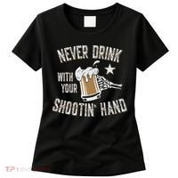 Never Drink with Your Shooting Hand Skeleton Funny Drinking Women's T-Shirt thumb 0