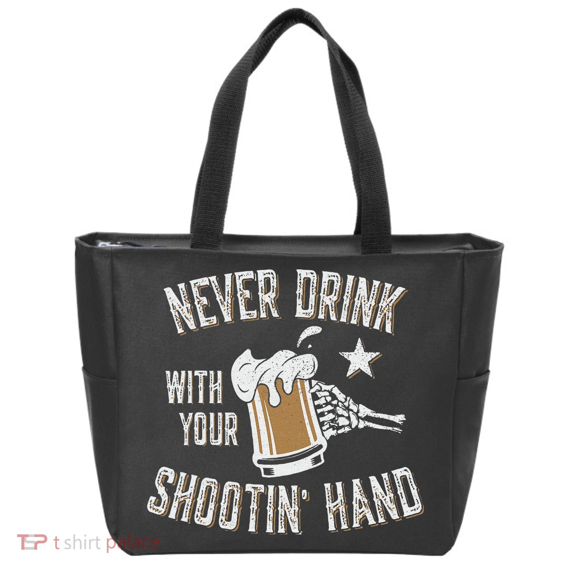 Never Drink with Your Shooting Hand Skeleton Funny Drinking Tote Bag