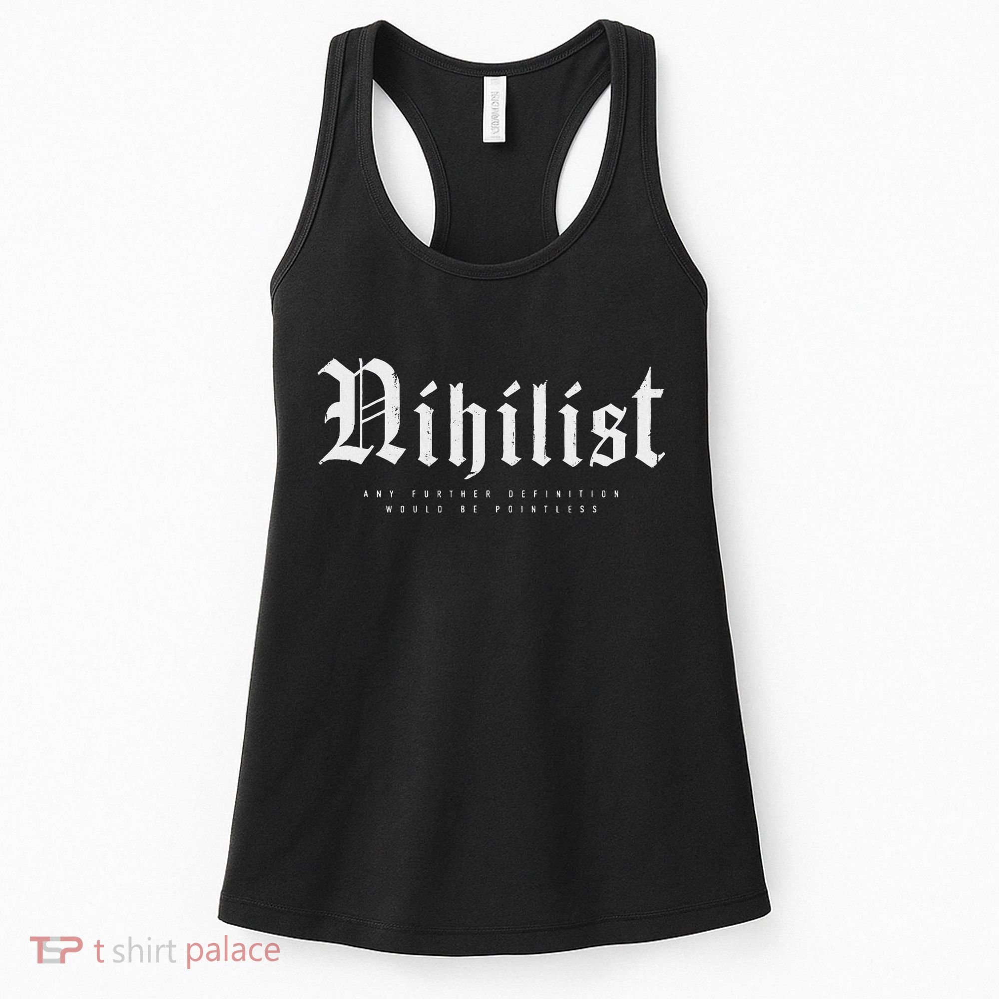 Nihilist Definition Would Be Pointless Philosophy Nihilism Women's Tank Top