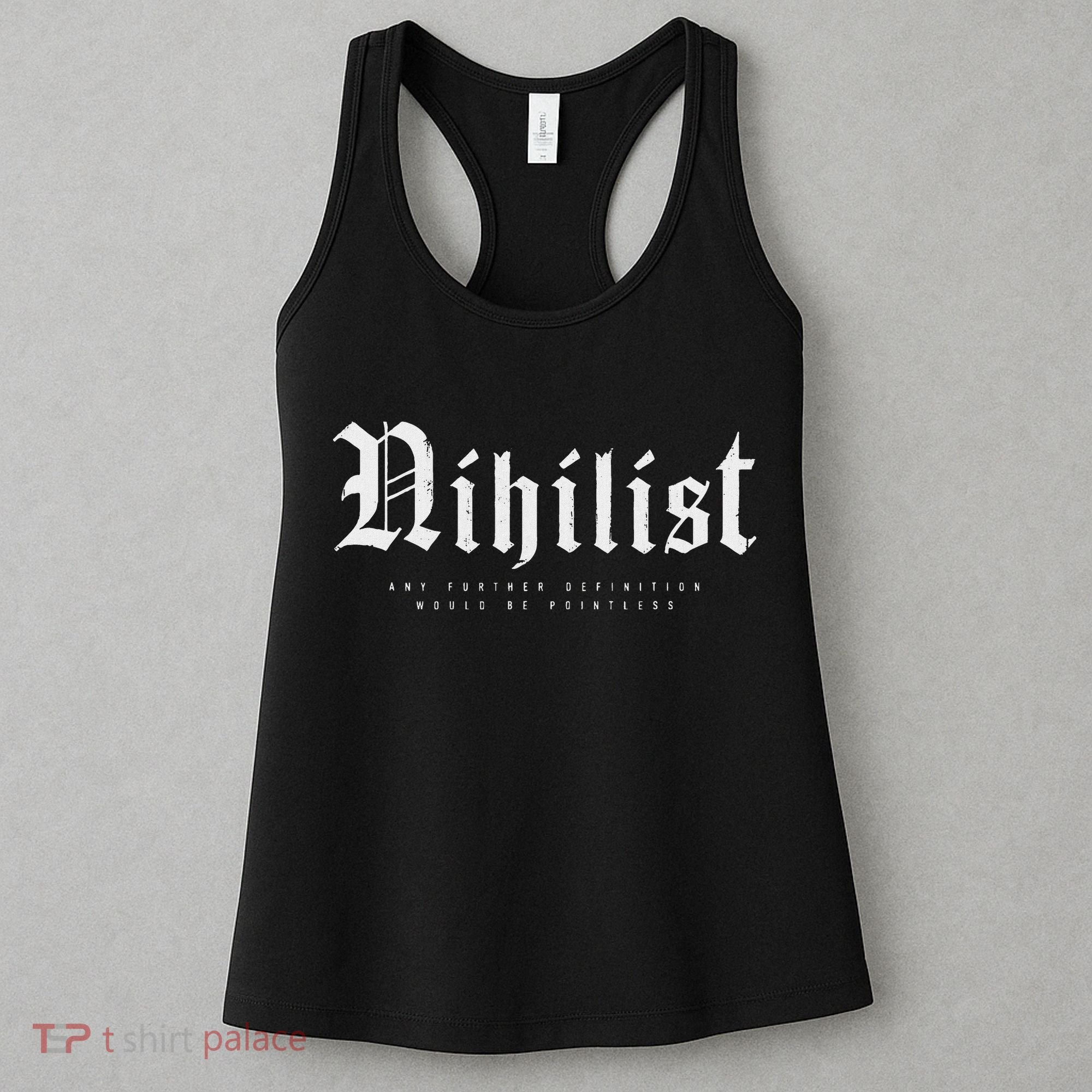 Nihilist Definition Would Be Pointless Philosophy Nihilism Women's Tank Top