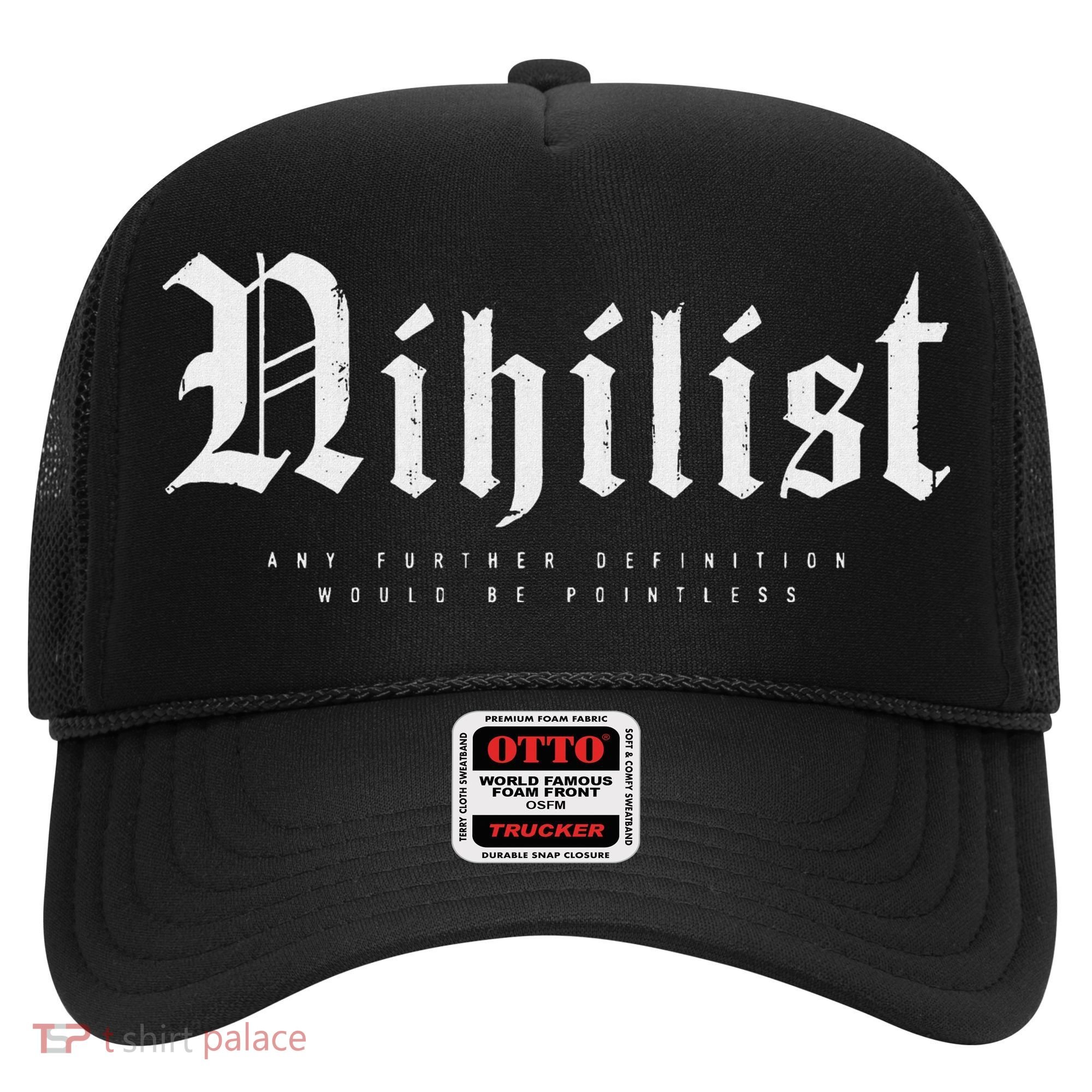 Nihilist Definition Would Be Pointless Philosophy Nihilism Hat
