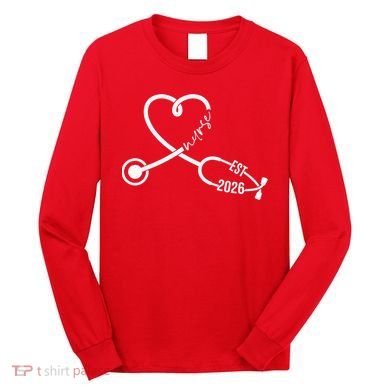 Nurse EST 2026 Cute Heart Stethoscope Long Sleeve Shirt
