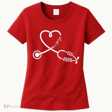 Nurse EST 2026 Cute Heart Stethoscope Women's T-Shirt