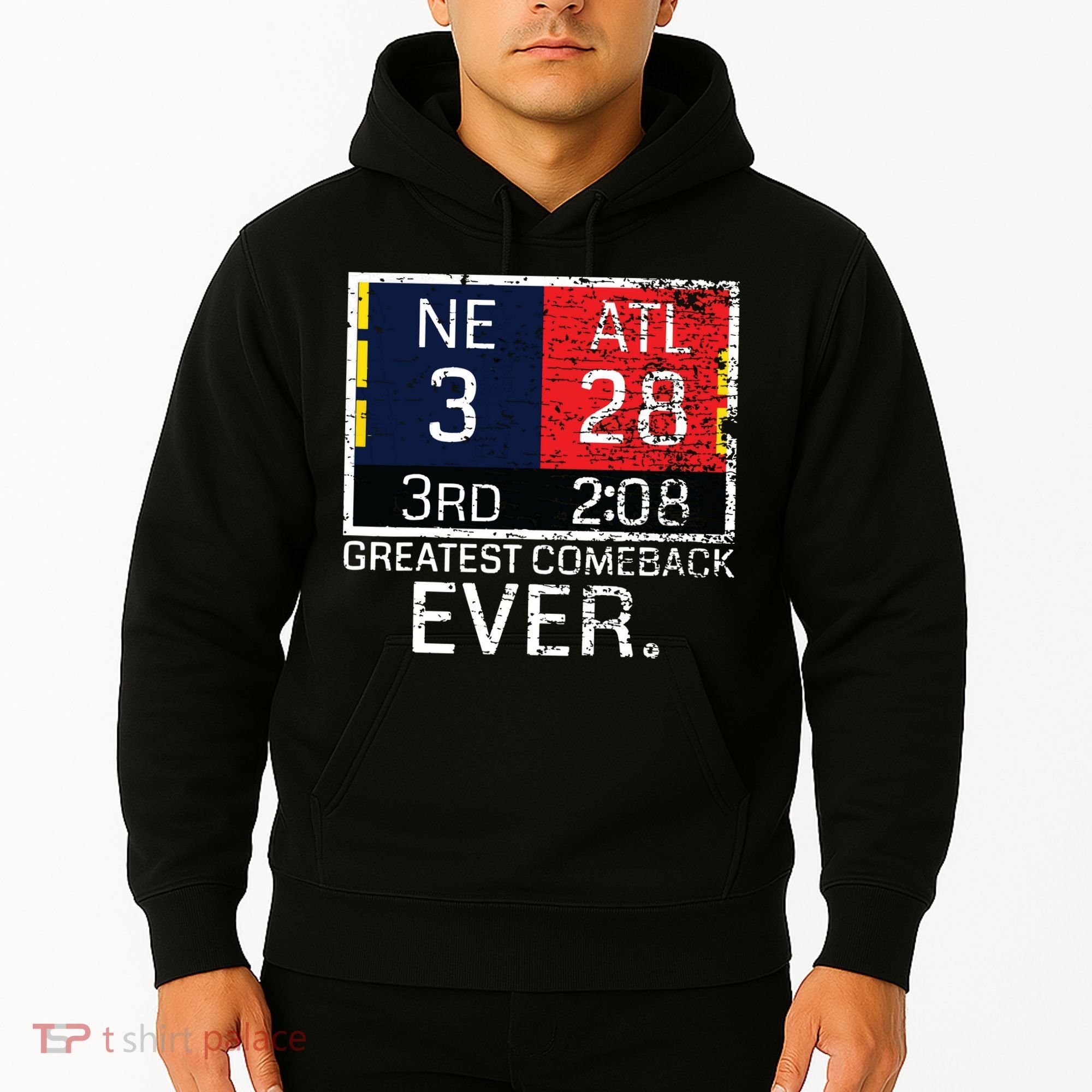 New England 3 Atlanta 28 Greatest Comeback Ever Graphic Hoodie