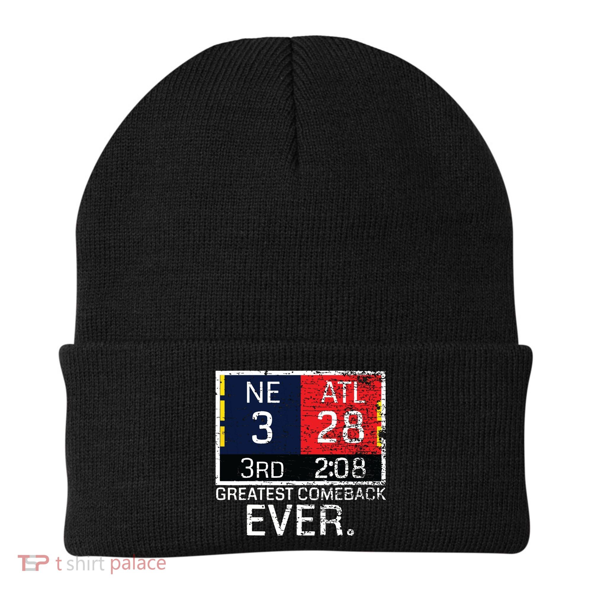 New England 3 Atlanta 28 Greatest Comeback Ever Graphic Beanie