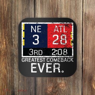 New England 3 Atlanta 28 Greatest Comeback Ever Graphic Coaster