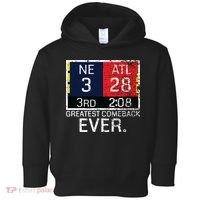 New England 3 Atlanta 28 Greatest Comeback Ever Graphic Toddler Hoodie thumb 0
