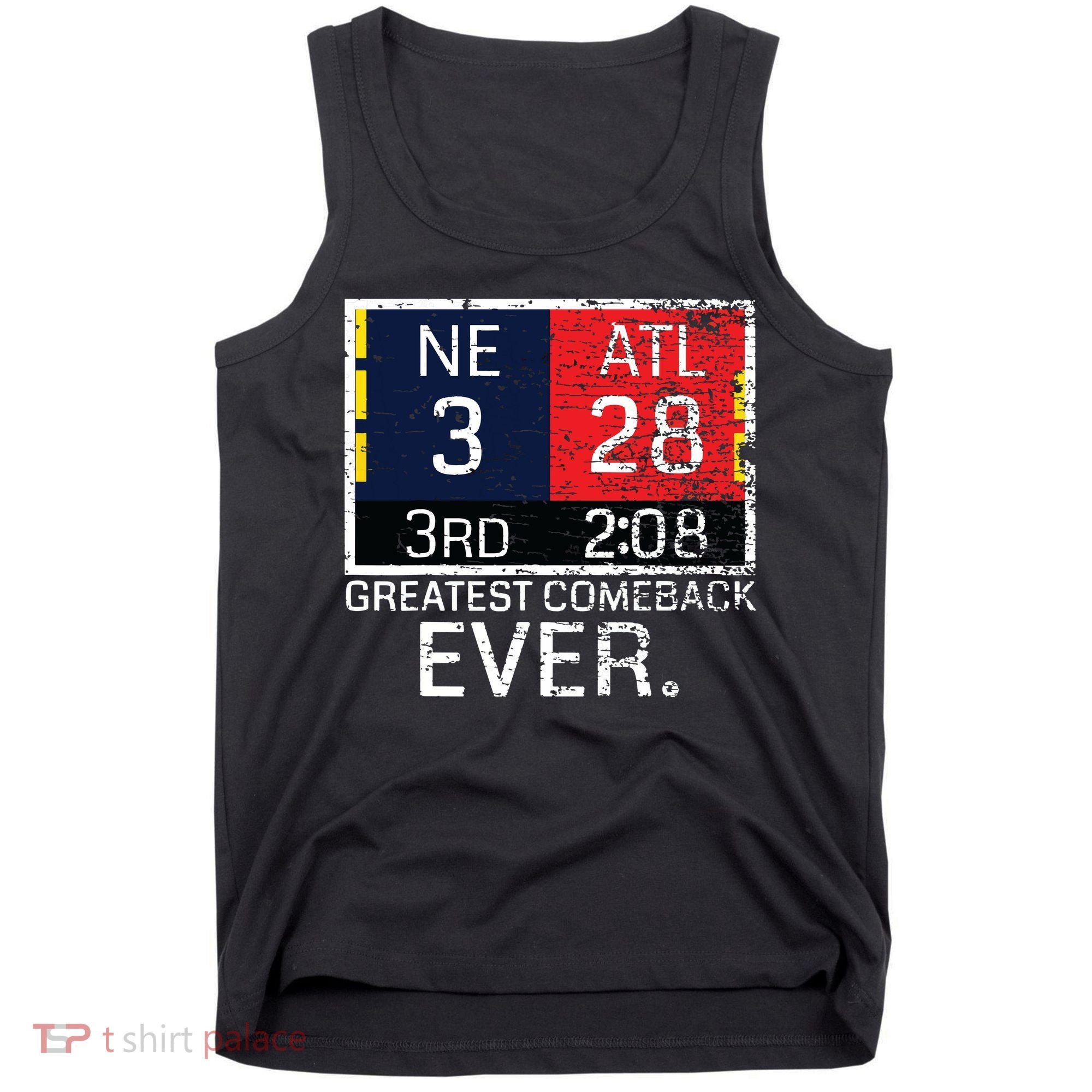 New England 3 Atlanta 28 Greatest Comeback Ever Graphic Tank Top