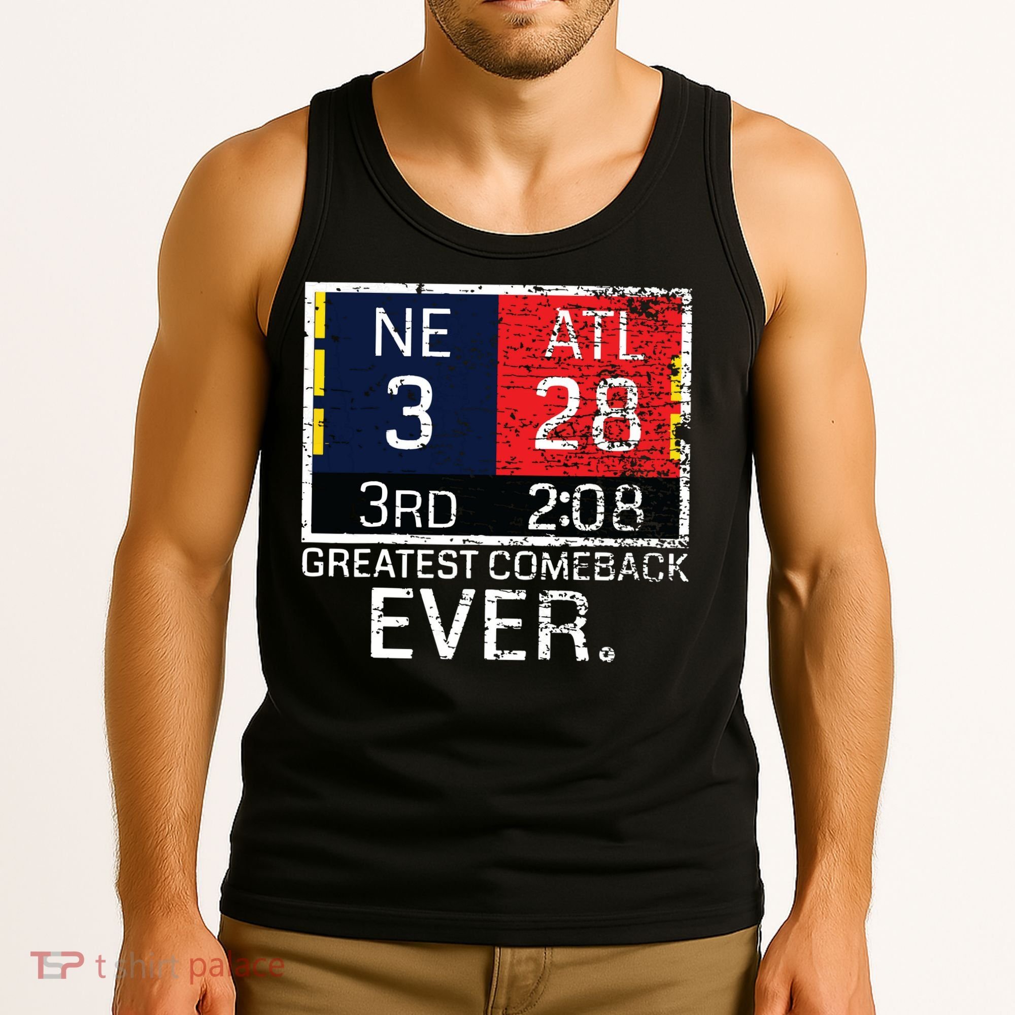 New England 3 Atlanta 28 Greatest Comeback Ever Graphic Tank Top