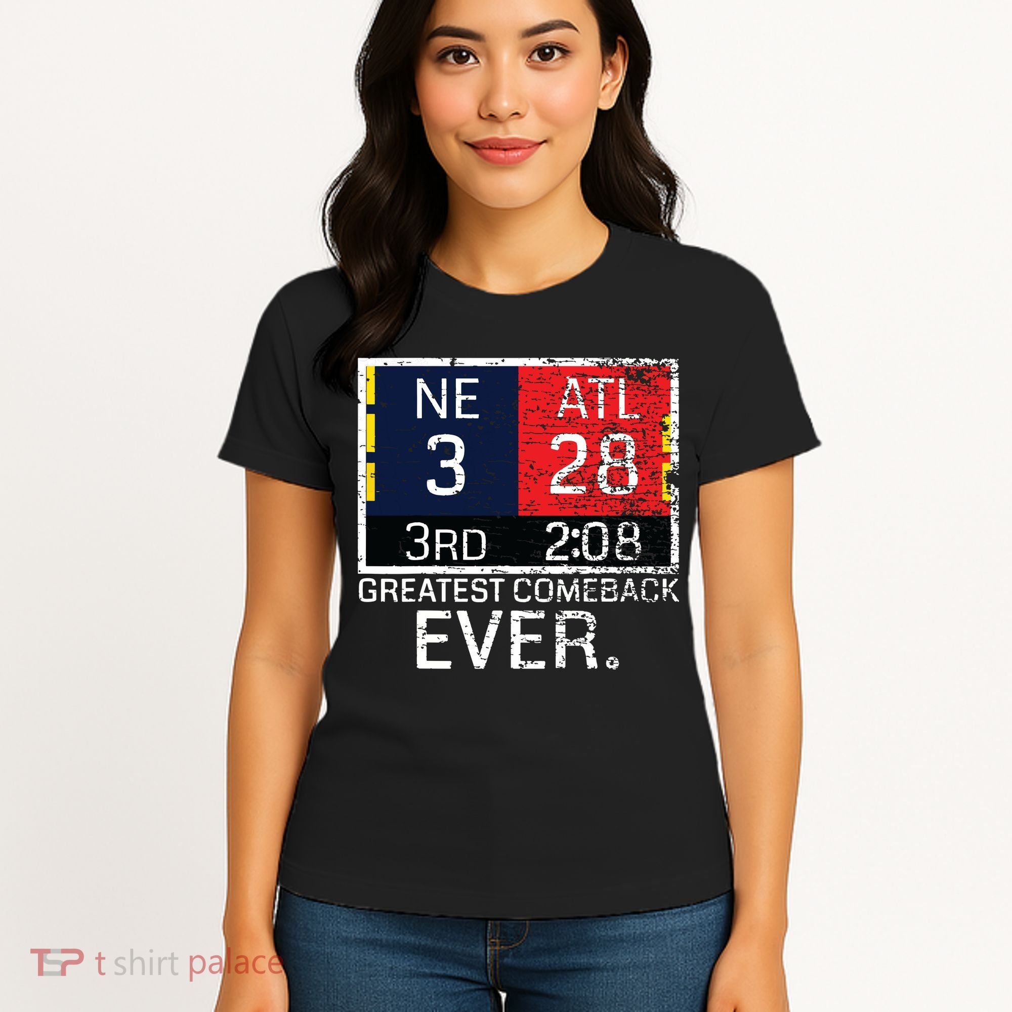 New England 3 Atlanta 28 Greatest Comeback Ever Graphic Women's T-Shirt