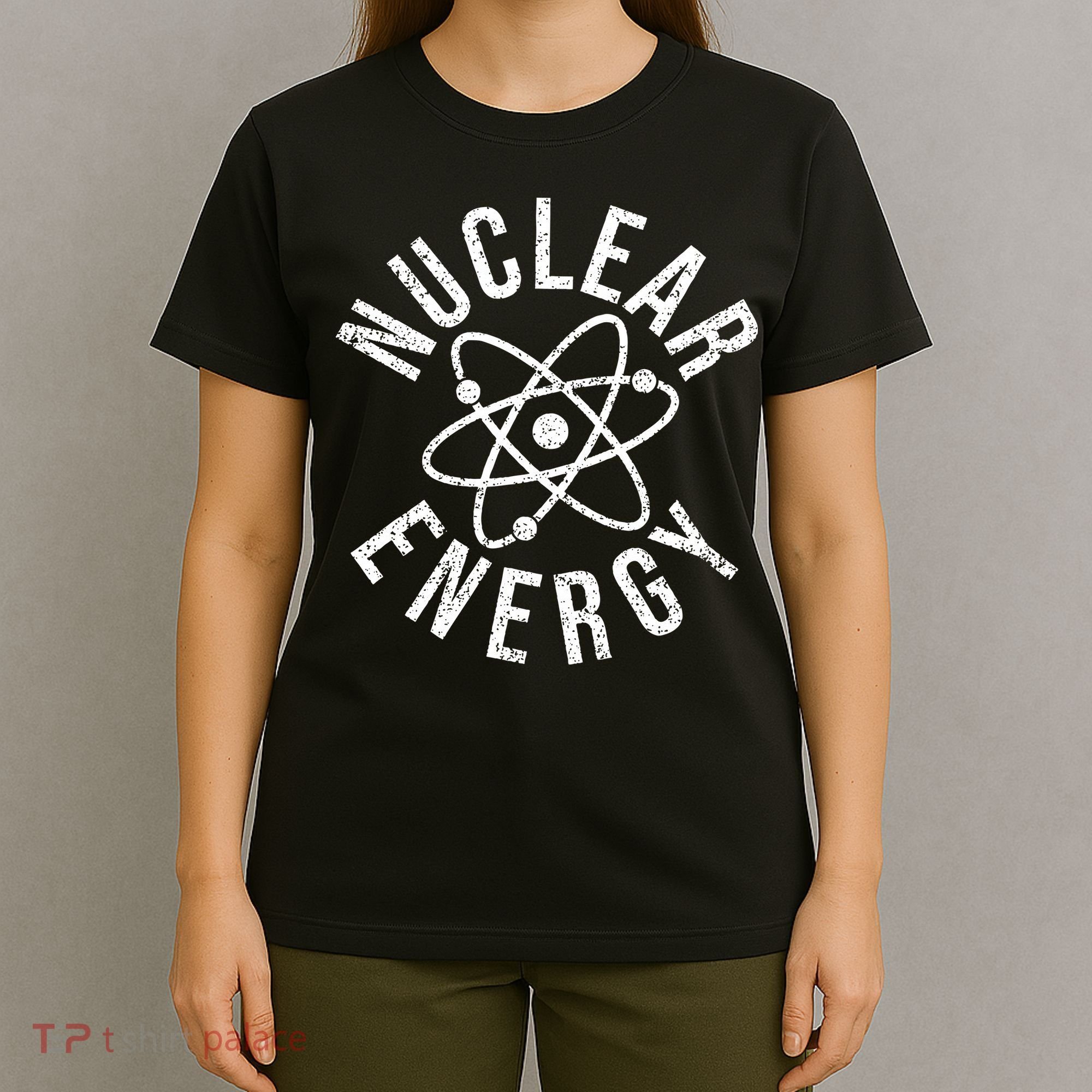 NUCLEAR ENERGY ATOMIC ENERGY POWER PLANT ENGINEER T-Shirt