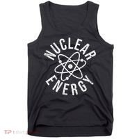 NUCLEAR ENERGY ATOMIC ENERGY POWER PLANT ENGINEER Tank Top thumb 0