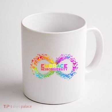 Neurodiversity Embrace ADHD Autism ASD Butterfly Infinity Coffee Mug back