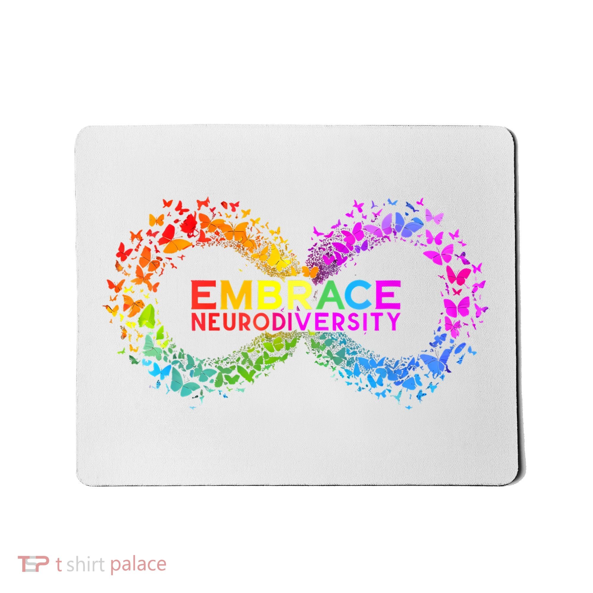 Neurodiversity Embrace ADHD Autism ASD Butterfly Infinity Mousepad