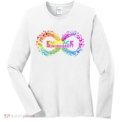Neurodiversity Embrace ADHD Autism ASD Butterfly Infinity Women's Long Sleeve Shirt