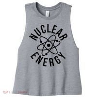 NUCLEAR ENERGY ATOMIC ENERGY POWER PLANT ENGINEER Women's Racerback Cropped Tank thumb 0