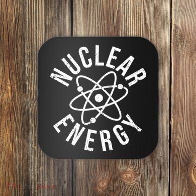 NUCLEAR ENERGY ATOMIC ENERGY POWER PLANT ENGINEER Coaster