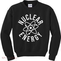 NUCLEAR ENERGY ATOMIC ENERGY POWER PLANT ENGINEER Kids Sweatshirt thumb 0