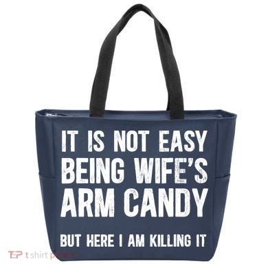 Not Easy Being My WifeS Arm Candy But Here I Am Nailing It Tote Bag