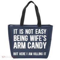 Not Easy Being My WifeS Arm Candy But Here I Am Nailing It Tote Bag thumb 0