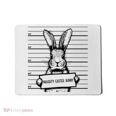 Naughty Easter Bunny Mug Shot Funny Mousepad