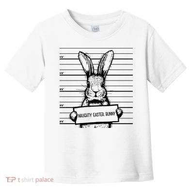 Naughty Easter Bunny Mug Shot Funny Toddler T-Shirt