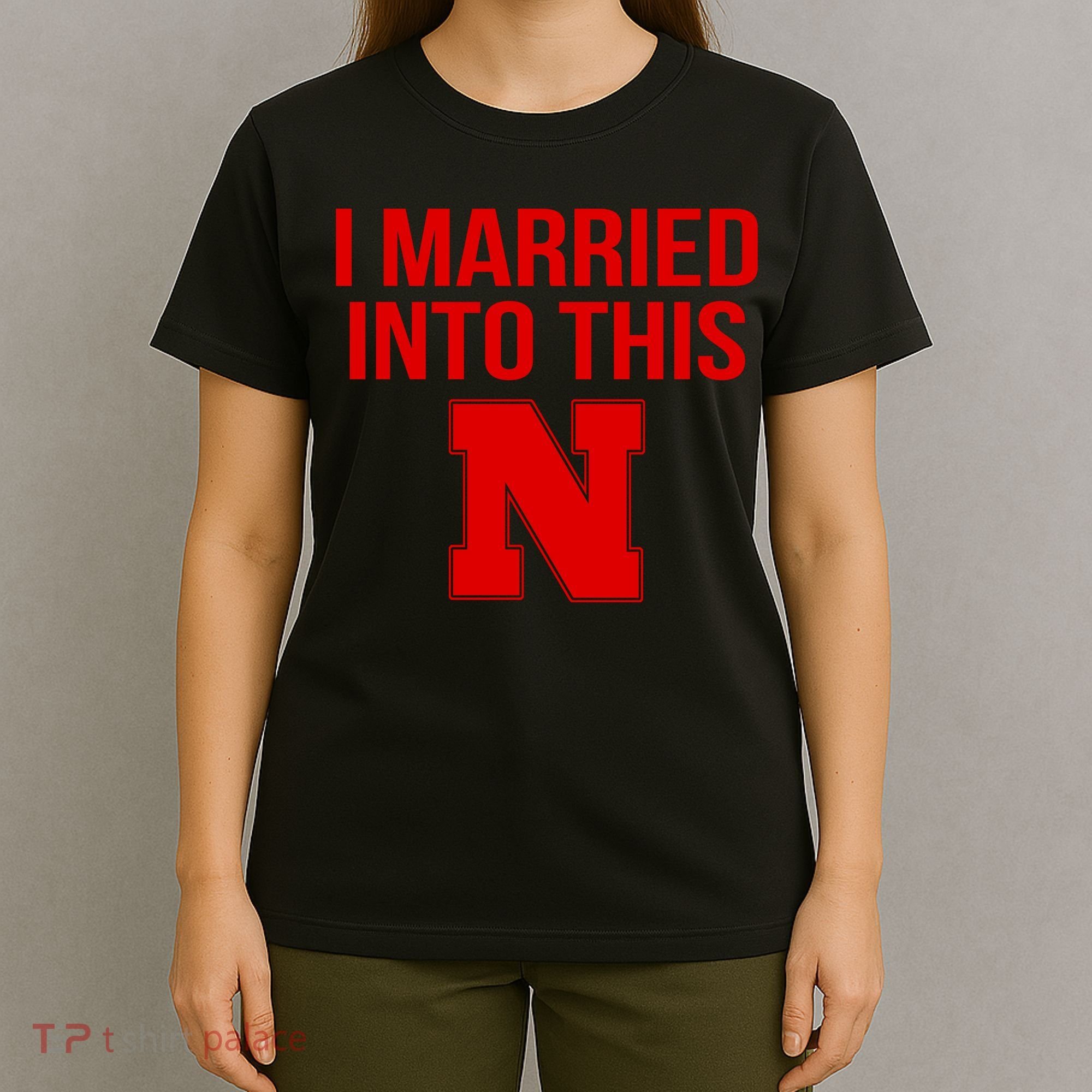 Nebraska Married Into This T-Shirt