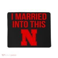 Nebraska Married Into This Mousepad thumb 0