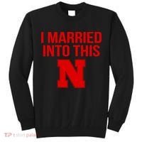 Nebraska Married Into This Tall Sweatshirt thumb 0